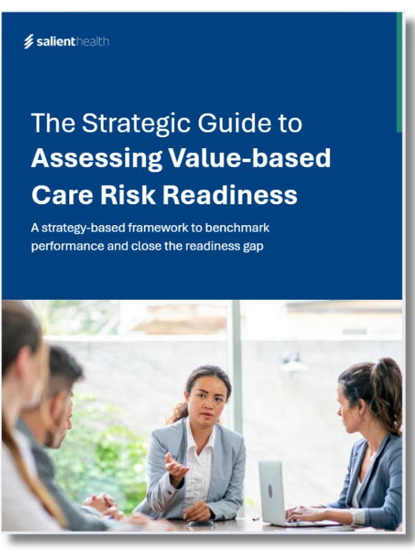 Strategic Guide to Assessing Value Based Care Risk Readiness