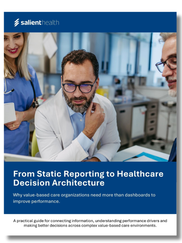 From Static Reporting to Healthcare Decision Architecture